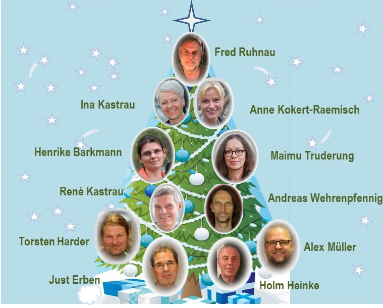 Ina Kastrau, Anne Kokert-Raemisch, Maimi Truderung, Henrike Barkmann, Fred Ruhnau, René Kastrau, Andreas Wehrenpfennig, Torsten Harder, Alex Müller, Holm Heinke, Just Erben
